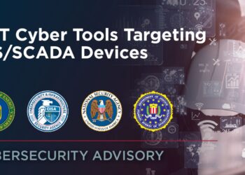 NSA partners with DOE, CISA, and FBI to release advisory on APT Cyber Tools Targeting ICS/SCADA devices