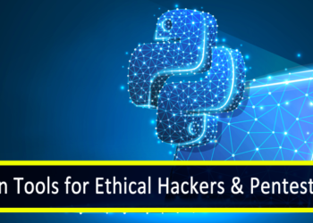 Best Python Security Tools for Penetration Testers 2023