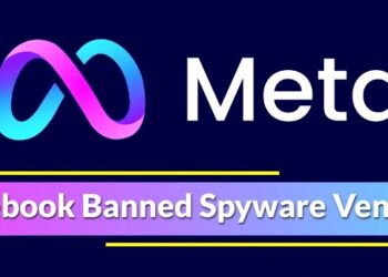 Facebook Banned Spyware Vendors from U.S., China, Russia, Israel, and India