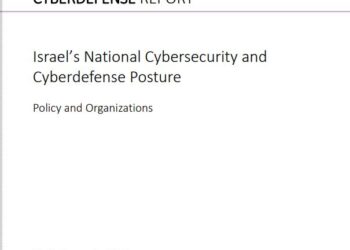 Israel’s National Cybersecurity and Cyberdefense Posture