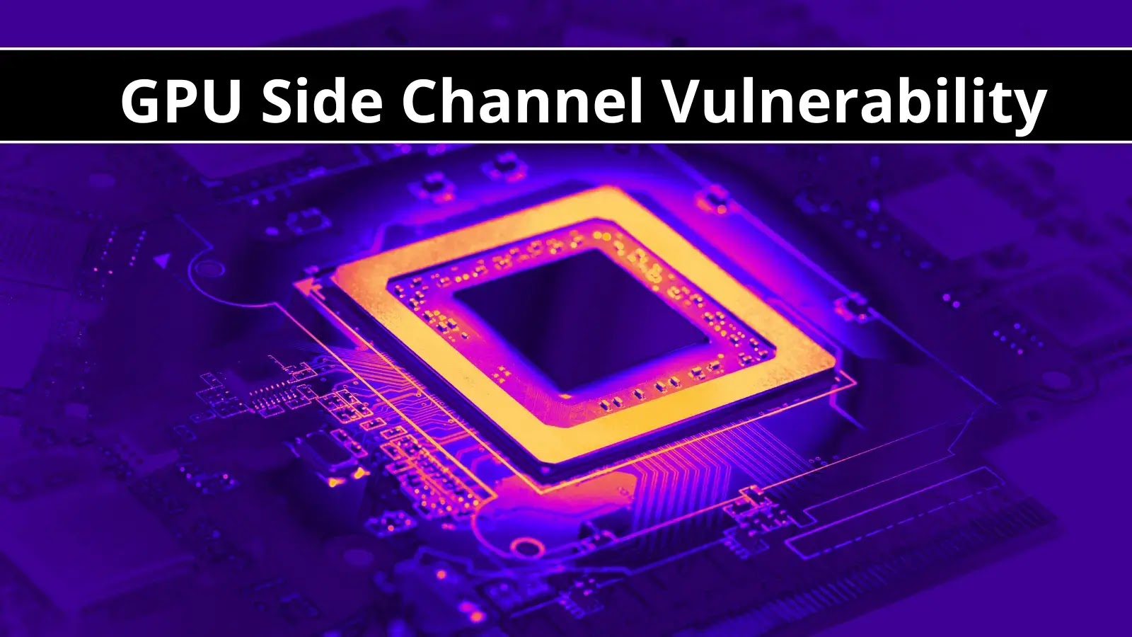New GPU Side Channel Vulnerability Impacts GPUs From Multiple Providers