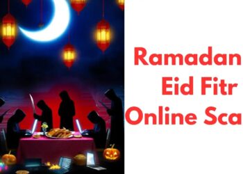 Beware of Ramadan & Eid Fitr Online Scams Steal Financial Data