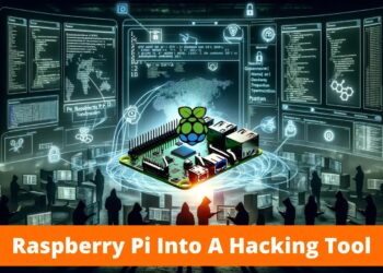 Hackers Transform Raspberry Pi Into A Hacking Tool