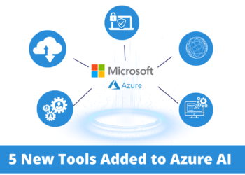 Microsoft Adds 5 New AI Tools to be Added with Azure AI