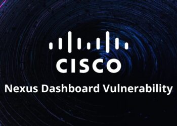 Cisco Nexus Dashboard Flaw Let Attackers Read Arbitrary Files