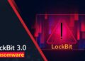 Hackers Customize LockBit 3.0 Ransomware To Attack Orgs Worldwide