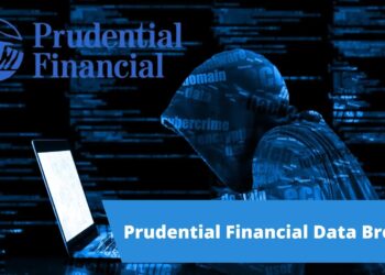 Prudential Financial Data Breach: 36,000 Users’ Data Stolen